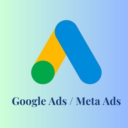 Google Ads/ Meta Ads